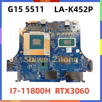 GDP50 LA-K452P За DELL G15 5511 дънна Платка на лаптоп I7-11800H RTX3060 CN-0YC2KJ YC2KJ дънната Платка