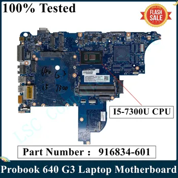 LSC Възстановена дънна Платка за лаптоп HP Probook 640 G3 650 G3 916834-601 916834-001 с процесор I5-7300U DDR4 6050A2860101-MB