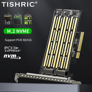 TISHRIC Ефективна за предаване на данни 32 gbps PCIE на NVME Поддръжка на PCIE X8/X16 режим M. 2 NVME PCI-E 8X 2 порта NVME SSD-адаптер