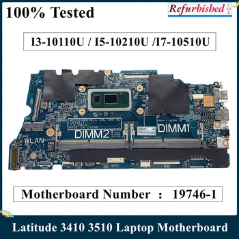 LSC да се Възстанови За Dell Latitude 3410 3510 Дънната платка на лаптопа I3-10110U I5-10210U I7-10510U процесор 0174X 00174X 0PD7RH 1V6V4 01V6V4