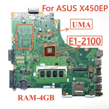 За ASUS X450E X450EP дънна Платка на лаптоп E1-2100 4GB RAM X450EP REV 2.0 Тестван на 100%, изцяло работи